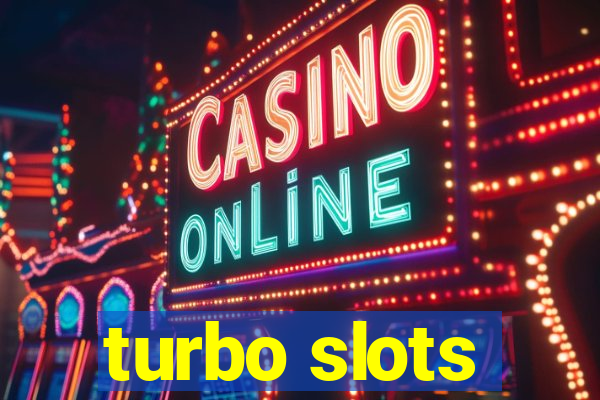 turbo slots